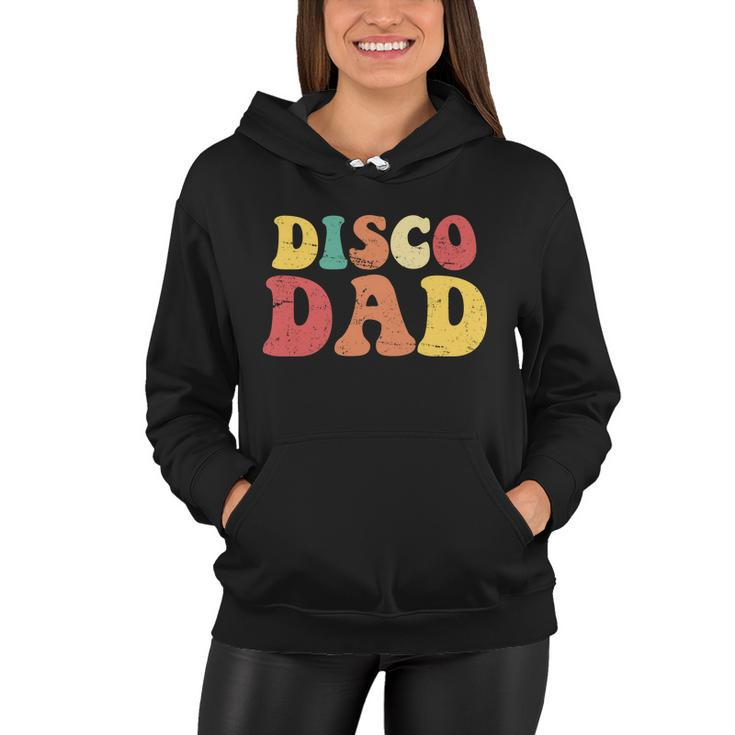 Disco Dad Tshirt Women Hoodie