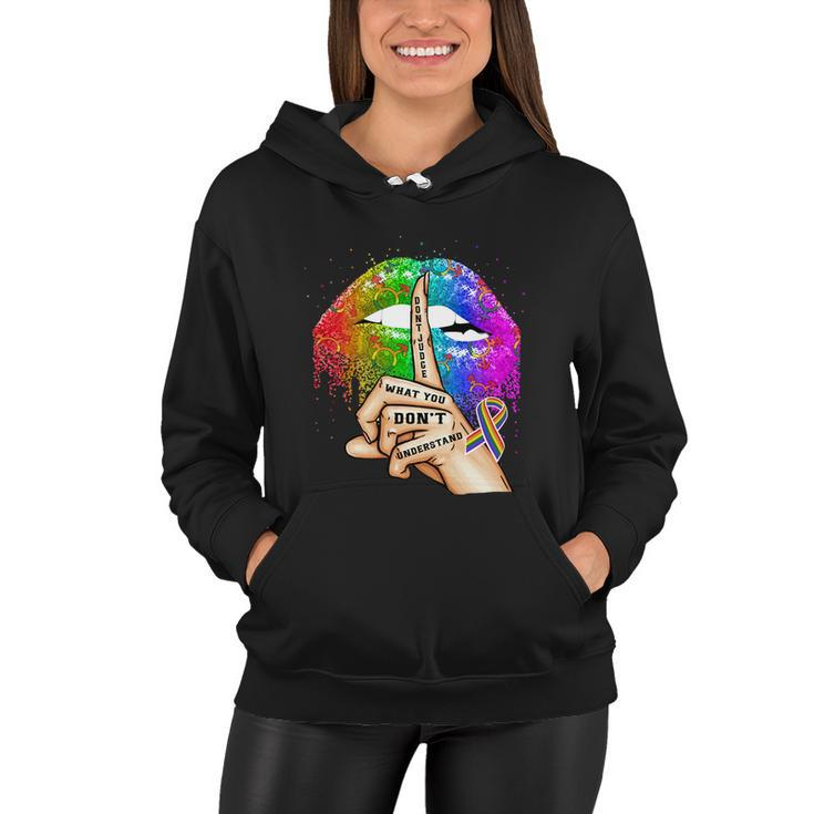 Dont Judge What You Dont Understand Lgbt Pride Lips Women Hoodie