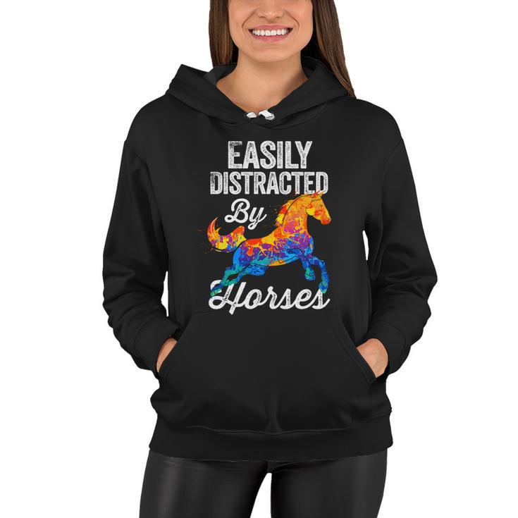 Easily Distracted By Horses Funny Gift For Horse Lovers Girls Gift Women Hoodie