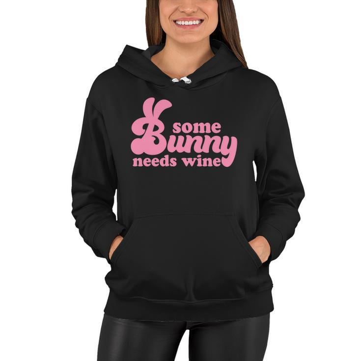 Easter Some Bunny Needs Wine Women Hoodie