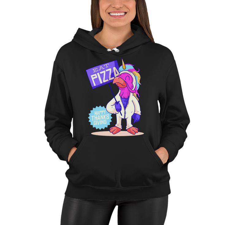 Eat Pizza Funny Happy Thanksgiving Women Hoodie