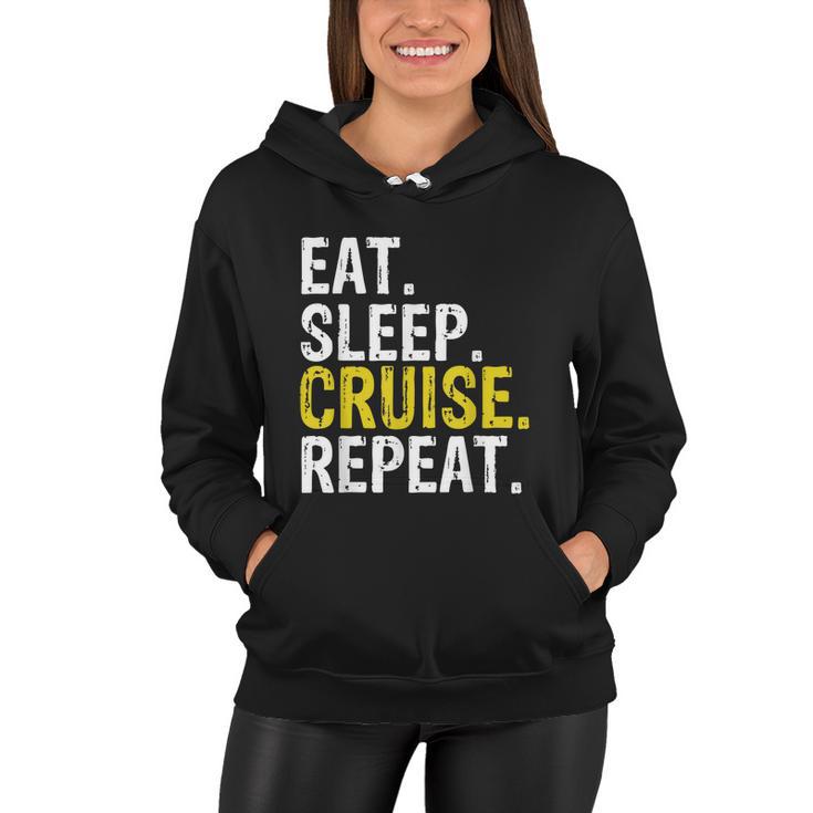 Eat Sleep Cruise Repeat Ferry Ship Women Hoodie