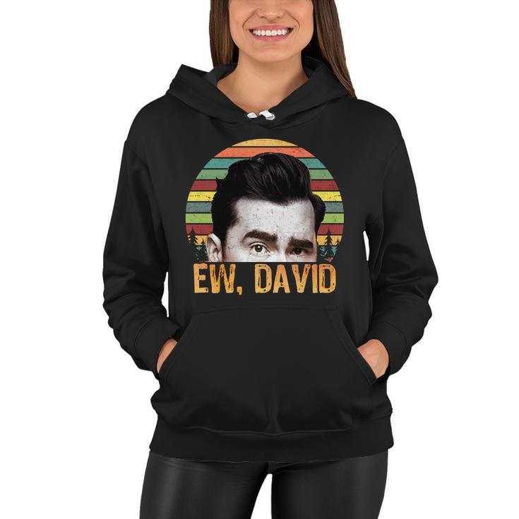 Ew David Funny Retro Women Hoodie