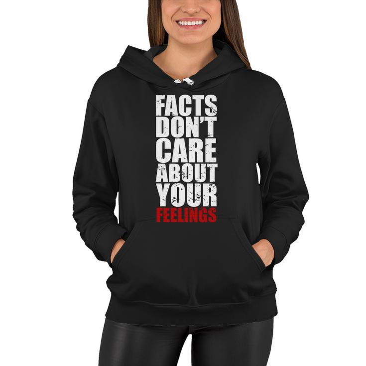 Facts Dont Care About Your Feelings Women Hoodie