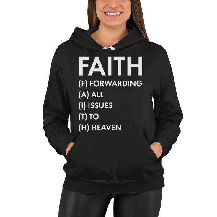 Faith Forwarding All Issues To Heaven Women Hoodie