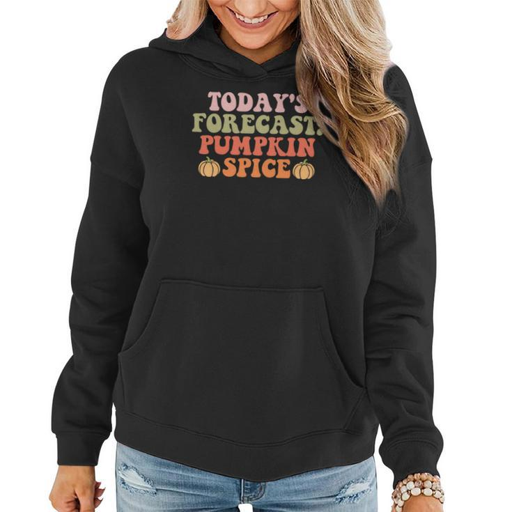 Fall Todays Forecast Pumpkin Spice Women Hoodie Graphic Print Hooded Sweatshirt