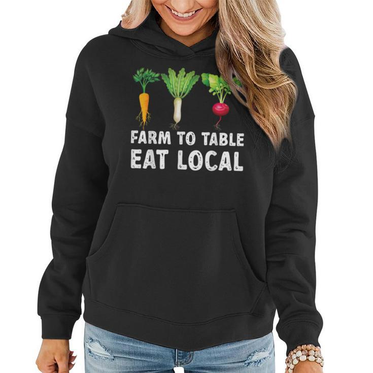 Farmers  Farm To Table Eat Local Farmers Market  Women Hoodie
