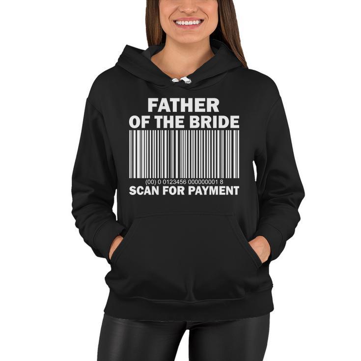 Father Of The Bride Scan For Payment Women Hoodie