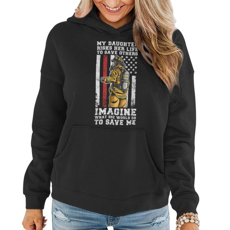 Firefighter Proud Dad Of A Firewoman Father Firefighter Dad Women Hoodie