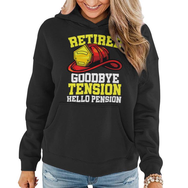 Firefighter Retired Goodbye Tension Hello Pension Firefighter V3 Women Hoodie