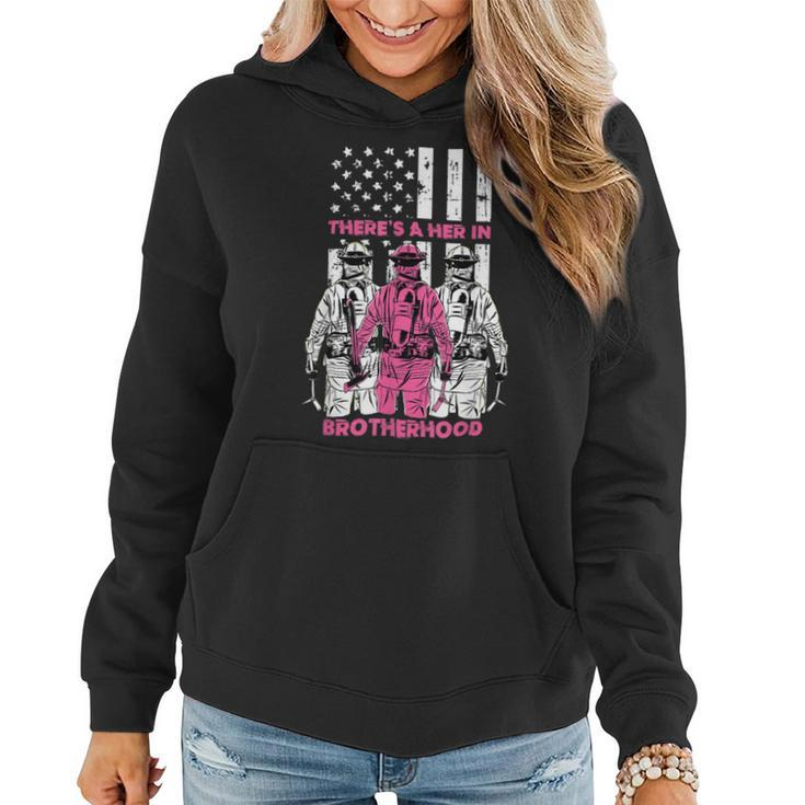 Firefighter Theres A Her In Brotherhood Firefighter Fireman Gift V2 Women Hoodie