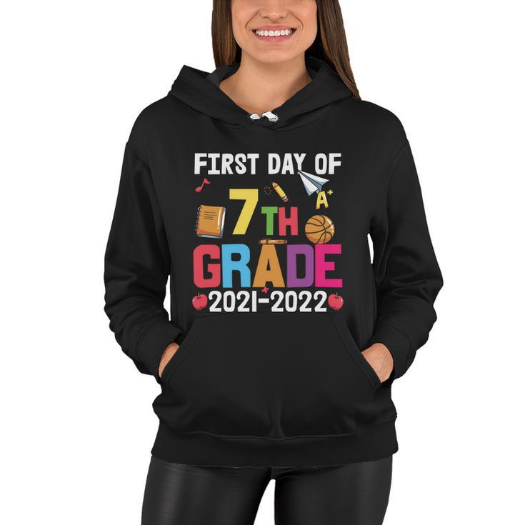 First Day Of 7Th Grade 2021_2022 Back To School Women Hoodie