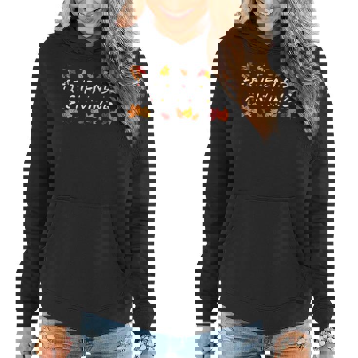 Friendsgiving Fall Autumn Friends & Family Thanksgiving Women Hoodie Graphic Print Hooded Sweatshirt