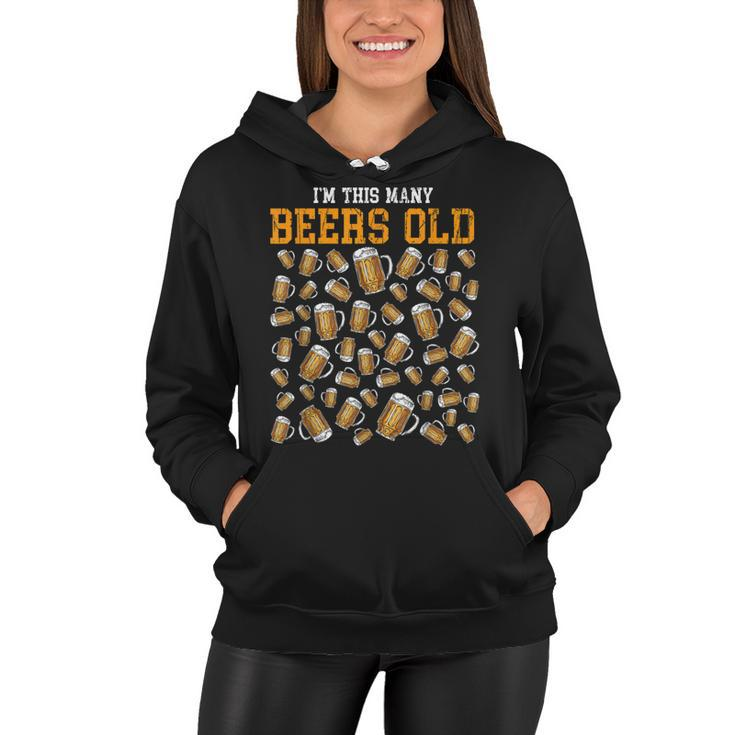 Funny 50 Years Old Birthday Im This Many Beers Old Drinking  Women Hoodie