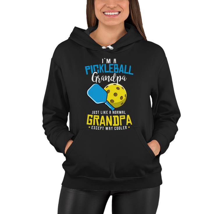 Funny Pickleball Im A Pickleball Grandpa Pickleball Players Gift Women Hoodie