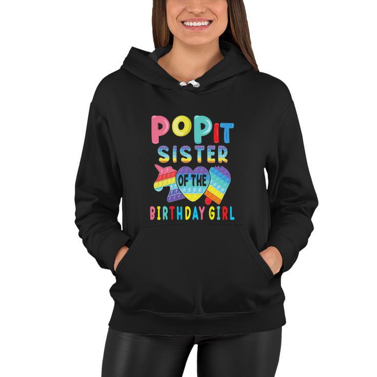 Funny Sister Of The Birthday Girl Pop It Unicorn Birthday Women Hoodie