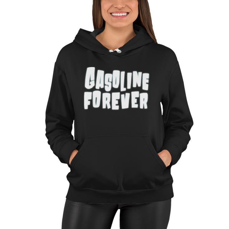 Gasoline Forever Funny Gas Cars Tees Women Hoodie