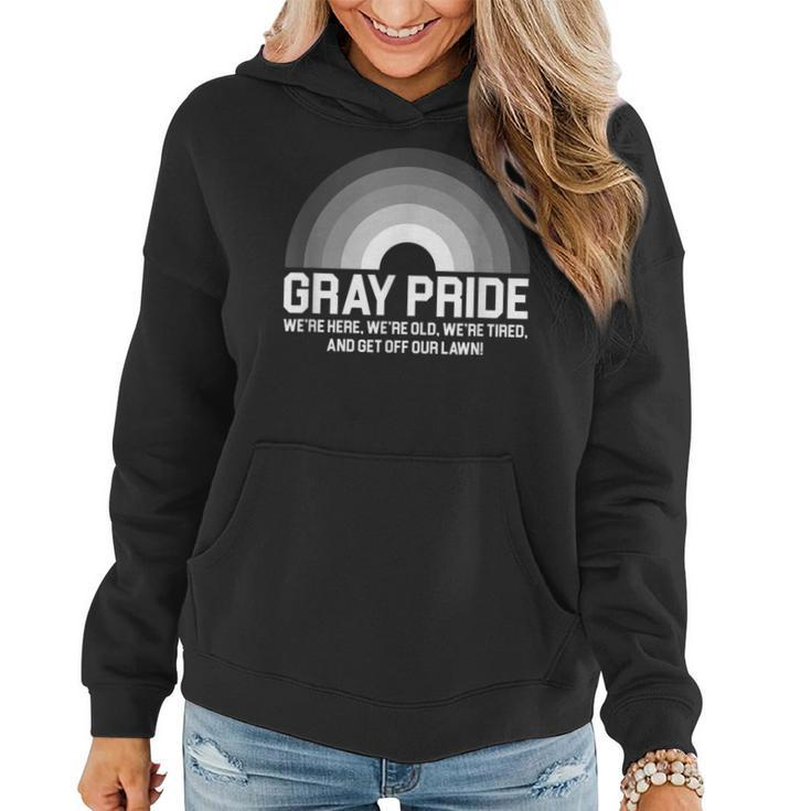 Gray Pride Were Here Were Old Were Tired  Women Hoodie Graphic Print Hooded Sweatshirt