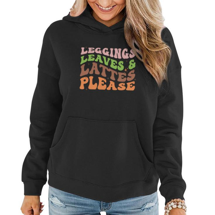 Groovy Leggings Leaves And Lattes Please Fall Women Hoodie Graphic Print Hooded Sweatshirt