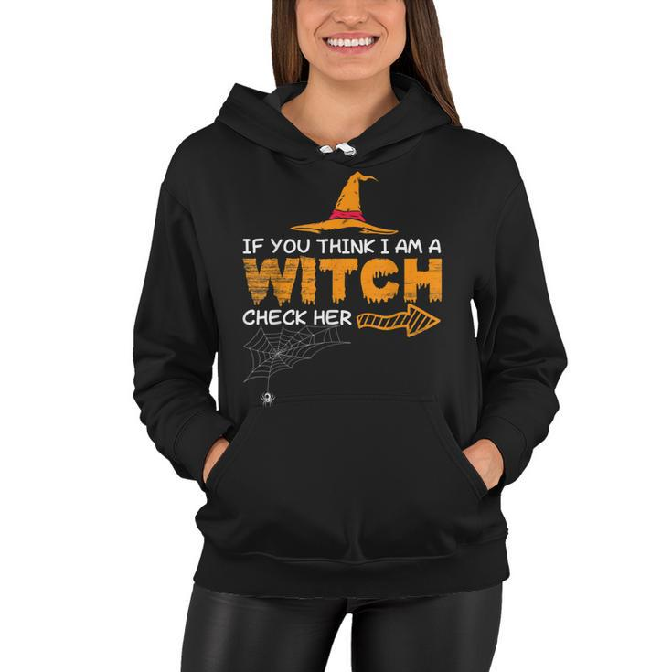 Halloween If You Think I Am A Witch Check Her Boo Girls  Women Hoodie
