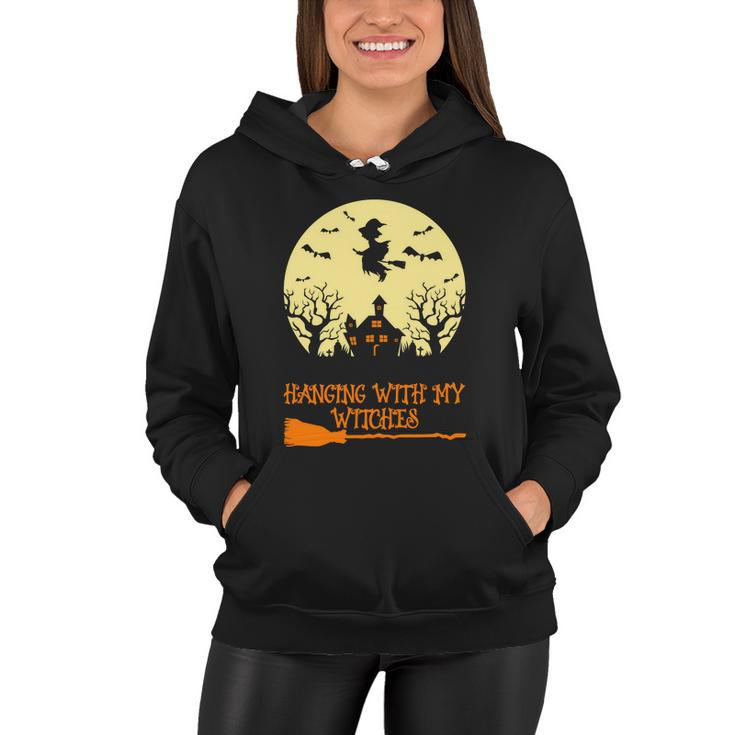Hanging With My Witches Halloween Quote Women Hoodie