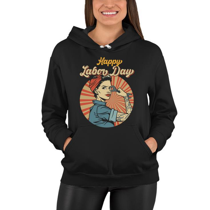 Happy Labor Day Gift Girl Strong Worker Movement Employer Funny Gift Women Hoodie