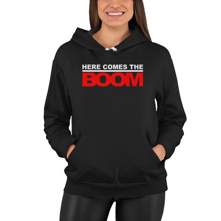 Here Comes The Boom Tshirt Women Hoodie