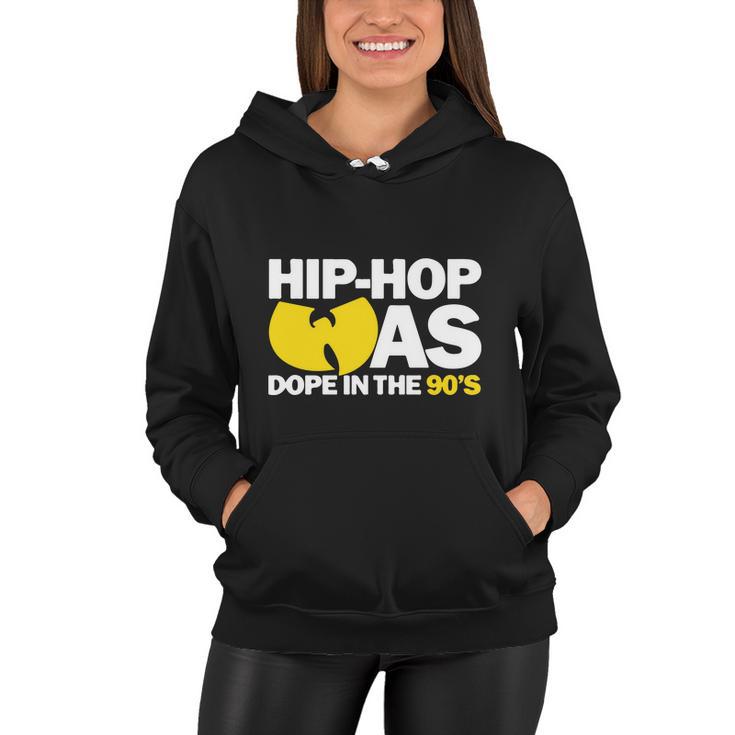 Hip Hop Was Dope &S Women Hoodie