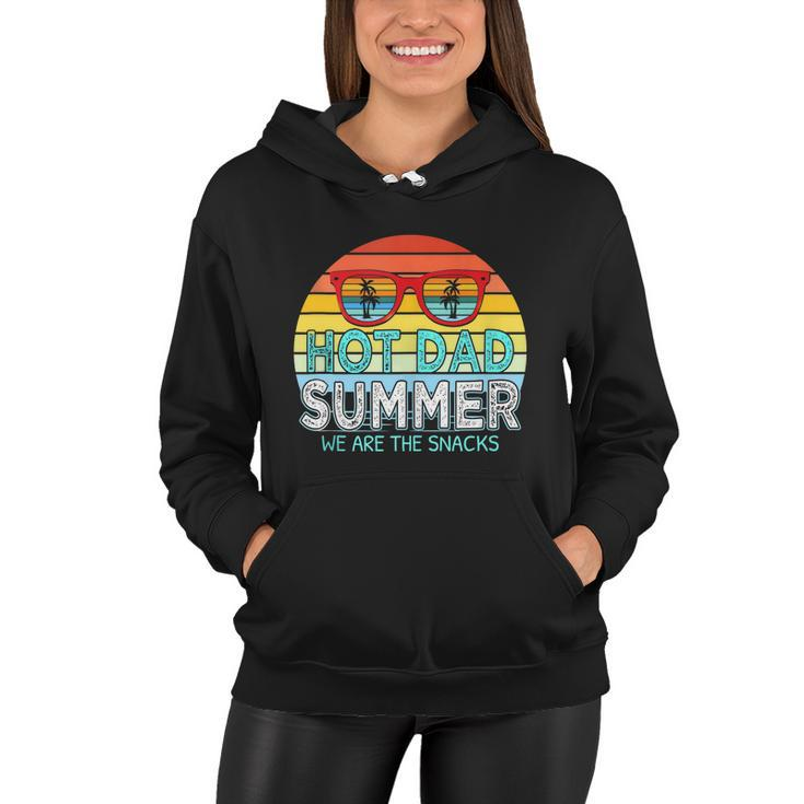 Hot Dad Summer Snacks With Chill Sunglass Vintage Apparel Women Hoodie