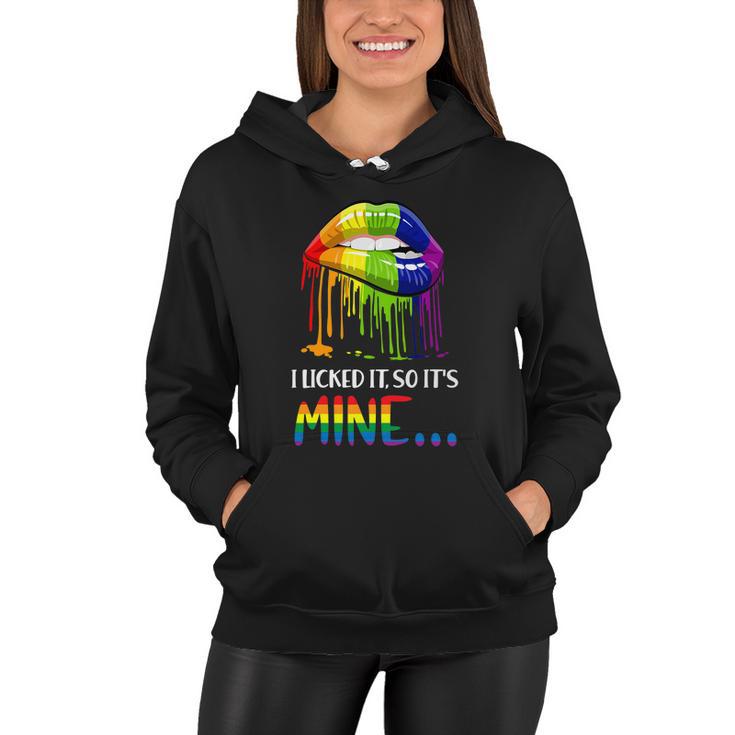 I Licked It So It Mine Gay Pride Lgbt Pride Tshirt Women Hoodie