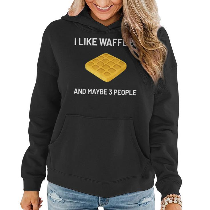 I Like Waffles Funny Belgian Waffles Lover Gift  Women Hoodie Graphic Print Hooded Sweatshirt