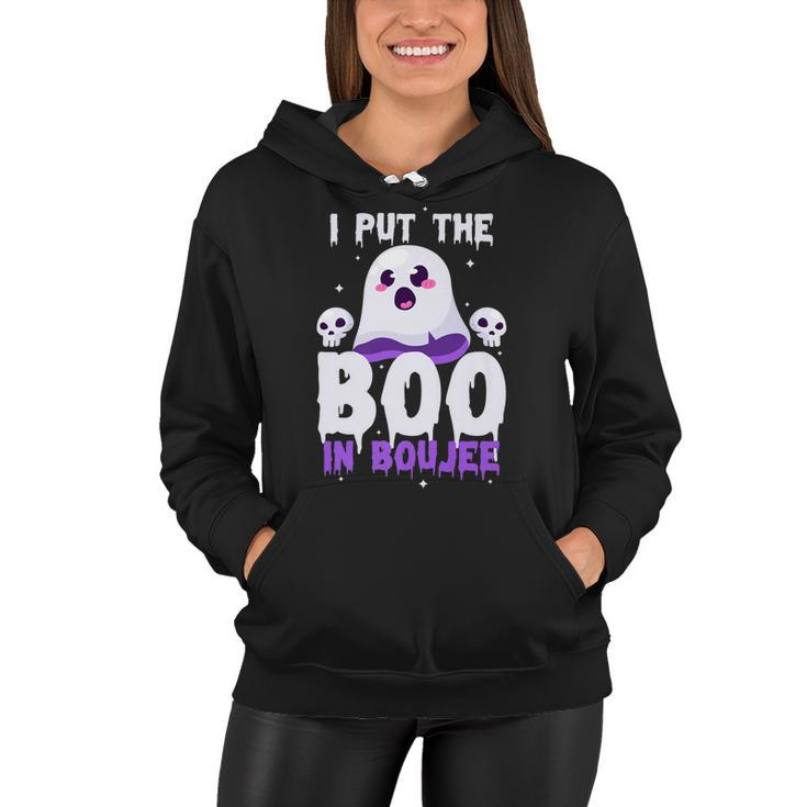 I Put The Boo In Boujee Cute Ghost Halloween Women Hoodie