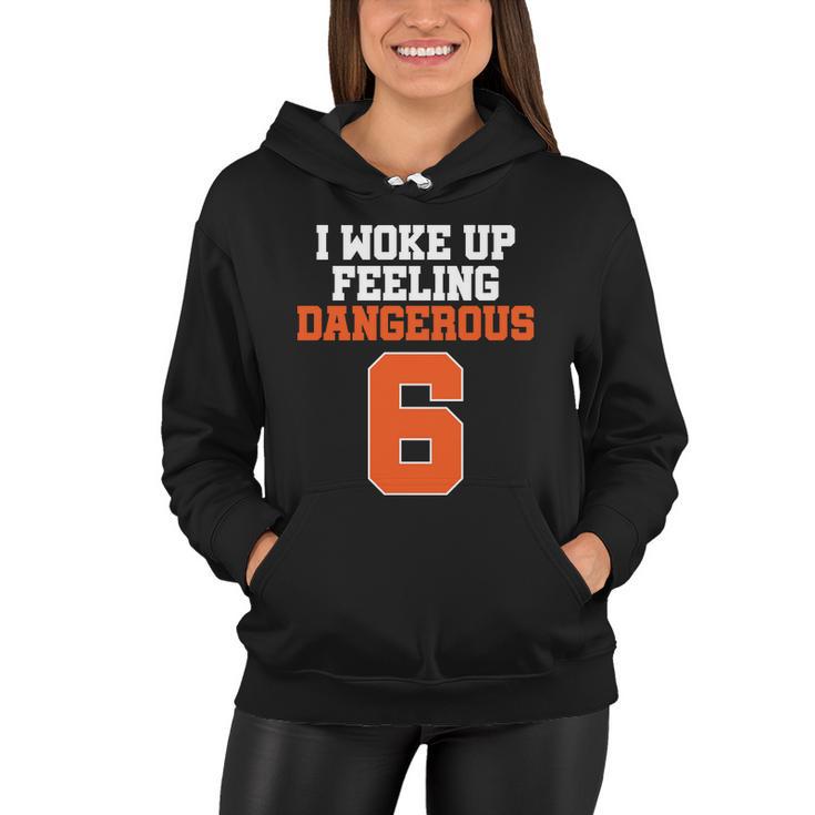 I Woke Up Feeling Dangerous Football Women Hoodie