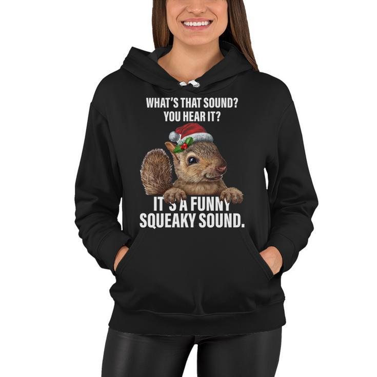 Its A Funny Squeaky Sound Christmas Squirrel Women Hoodie