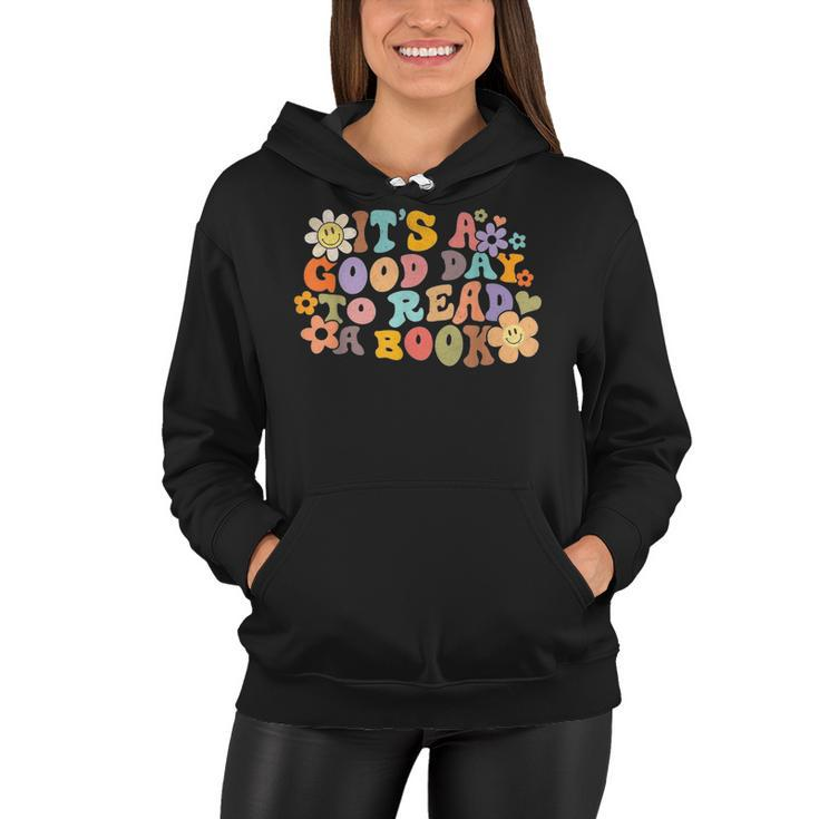 Its Good Day To Read Book Funny Library Reading Lovers   Women Hoodie