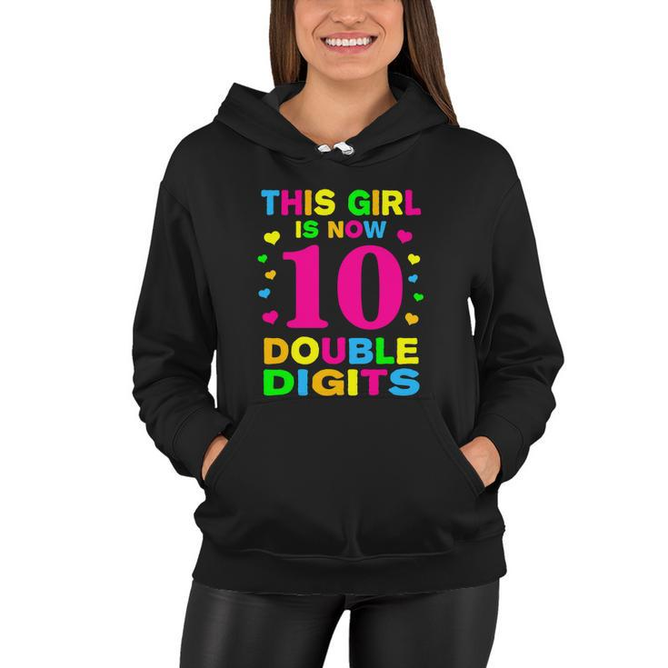 Its My 10Th Birthday Funny This Girl Is Now 10 Years Old Women Hoodie