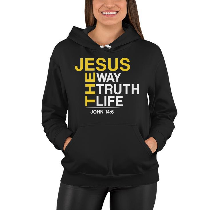 Jesus The Way Truth Life John 146 Tshirt Women Hoodie