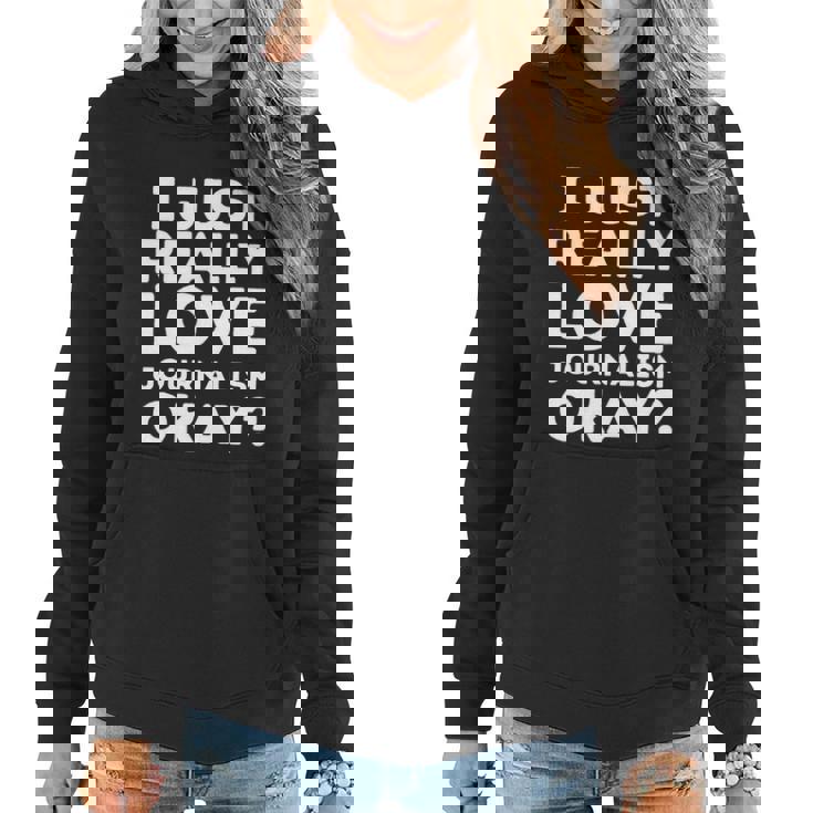 Journalism Professor Funny Journalism Student Journalist Gift Graphic Design Printed Casual Daily Basic Women Hoodie