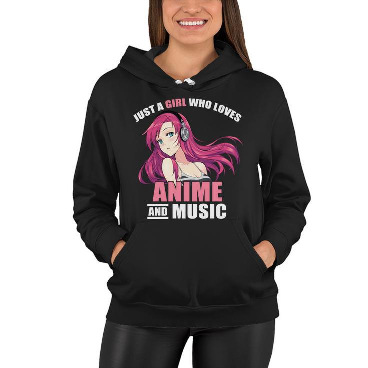 Just A Girl Who Like Anime And Music Funny Anime Women Hoodie