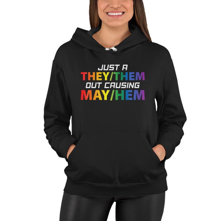 Just A They Them Out Causing May Hem Pronouns Lgbt Gay Pride Women Hoodie