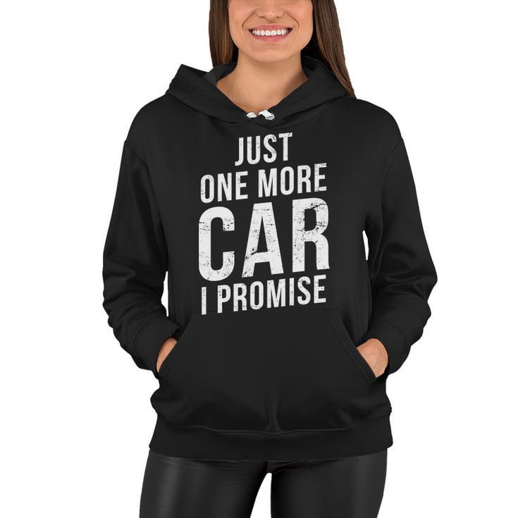 Just One More Car I Promise Tshirt Women Hoodie