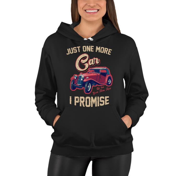 Just One More Car I Promise Vintage Classic Old Cars  V2 Women Hoodie