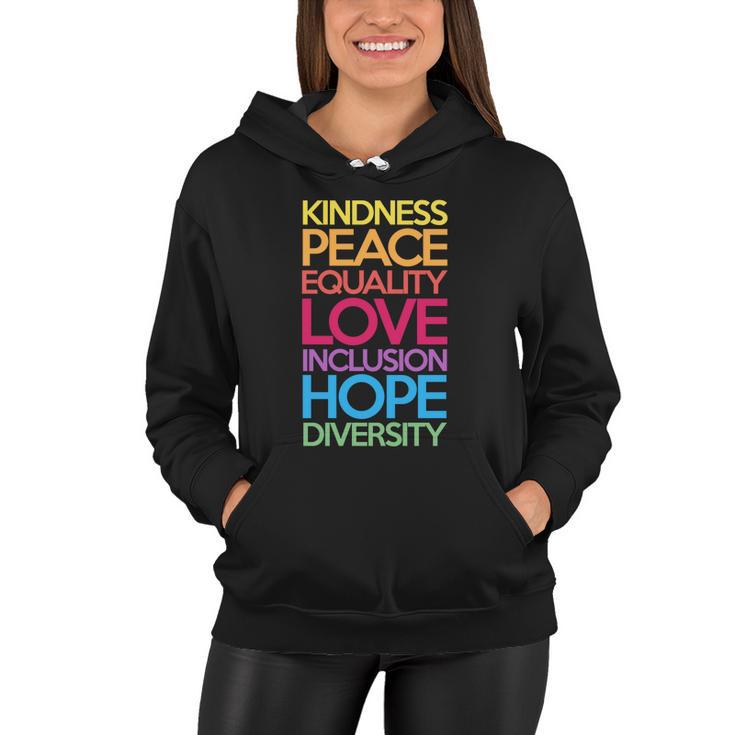 Kindness Peace Equality Love Inclusion Hope Diversity Funny Gift Women Hoodie