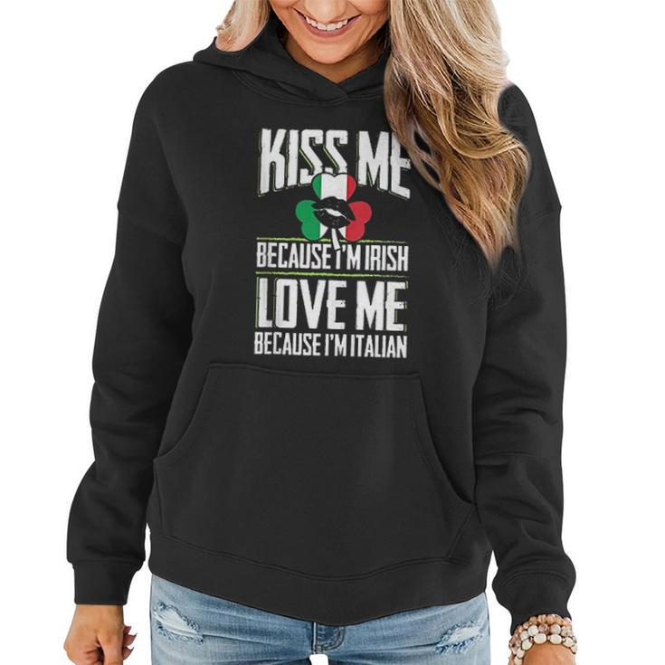 Kiss Me Im Irish Love Me Im Italian St Patricks Proud Irish V2 Women Hoodie Graphic Print Hooded Sweatshirt