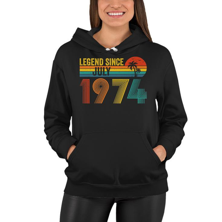 Legend Since July 1974 48Th Gifts Birthday 48 Years Old   Women Hoodie