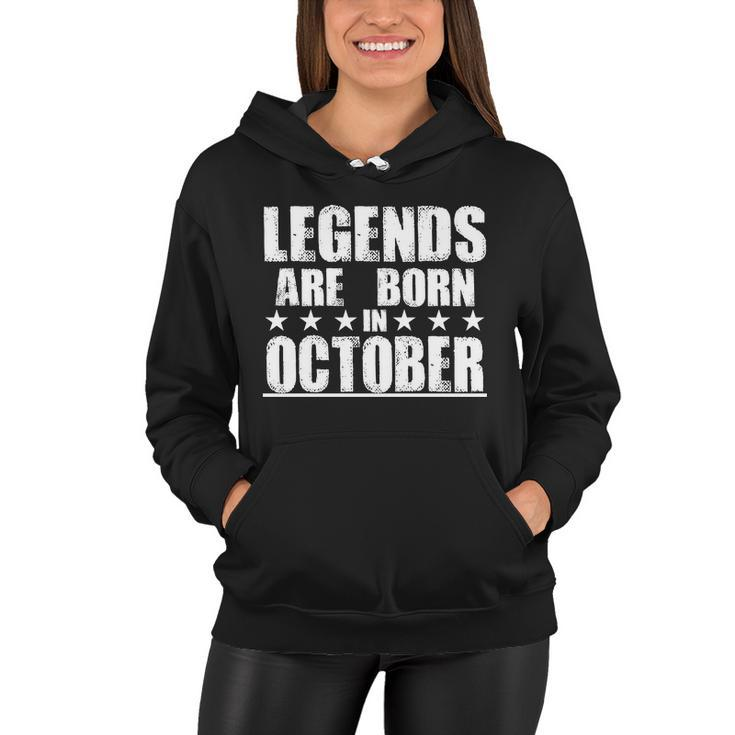 Legends Are Born In October Birthday Tshirt Women Hoodie