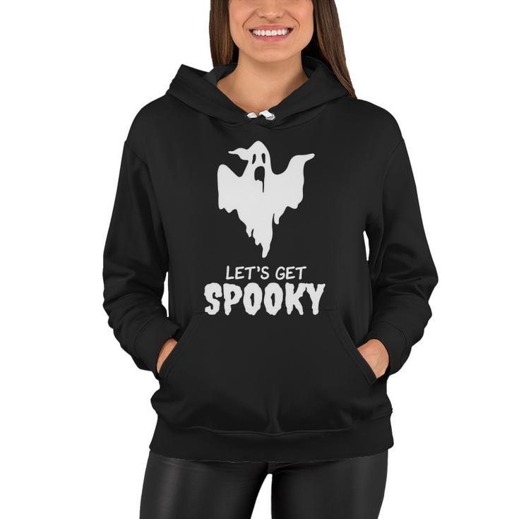 Lets Get Spooky Ghost Boo Halloween Quote Women Hoodie