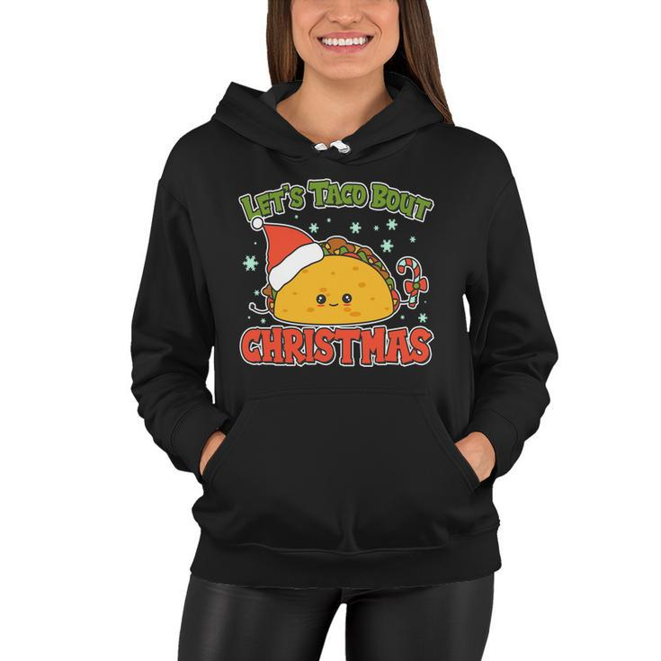 Lets Taco Bout Cute Funny Christmas Women Hoodie