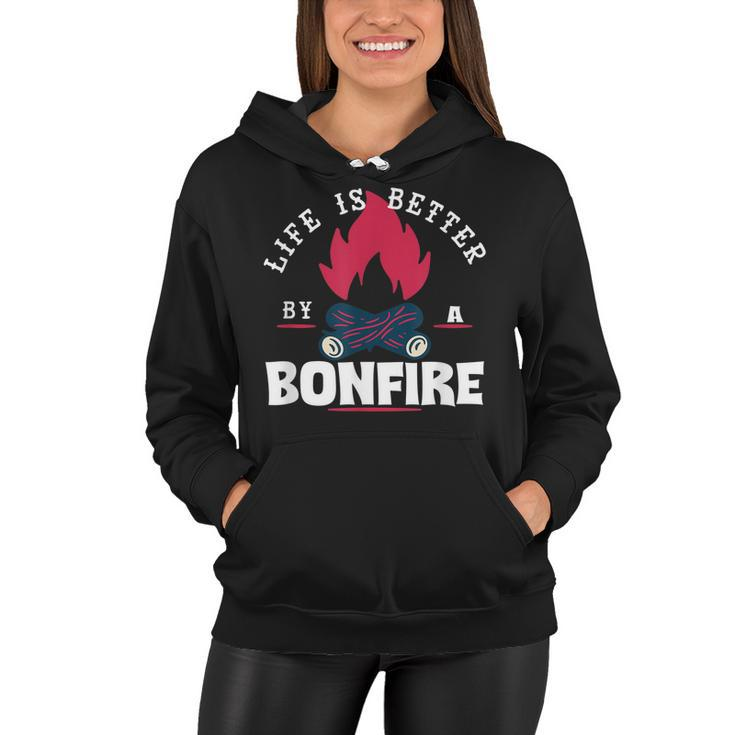Life Is Better By The Bonfire Campfire Camping Outdoor Hiker  Women Hoodie