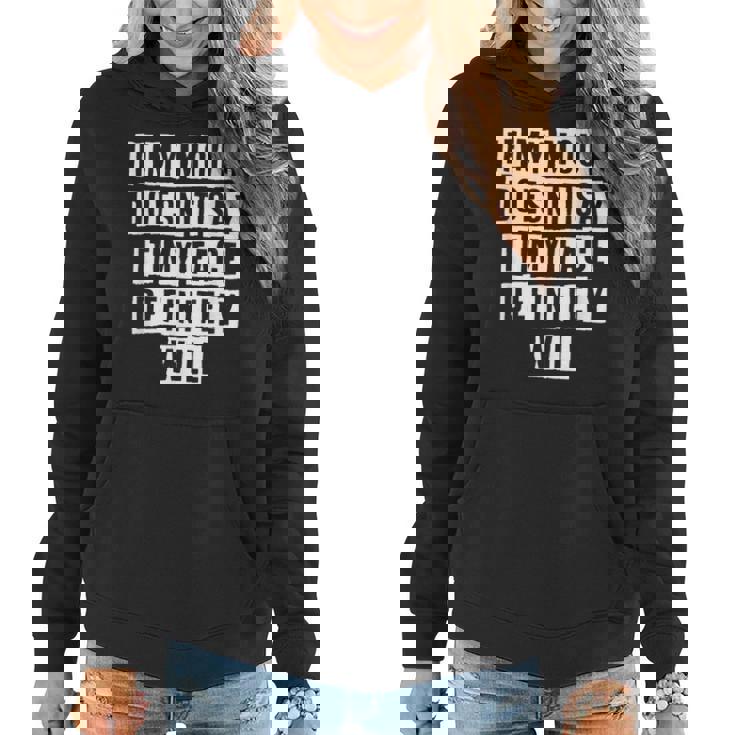 Lovely Funny Cool Sarcastic If My Mouth Doesnt Say It My Women Hoodie